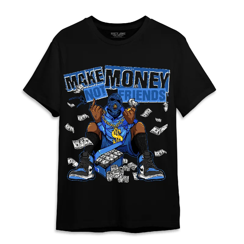 Ruffled women's T - shirt for a feminine touchNastyJamz University Blue Toe 1s T Shirt Match Make Money Not Friends Ruffled women's T - shirt for a feminine touchNastyJamz University Blue Toe 1s T Shirt Match Make Money Not Friends